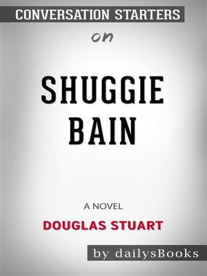 cover image of Shuggie Bain--A Novel by Douglas Stuart--Conversation Starters